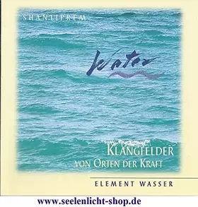 Couverture du produit · Water Klangfelder von Orten der Kraft ELEMENT WASSER