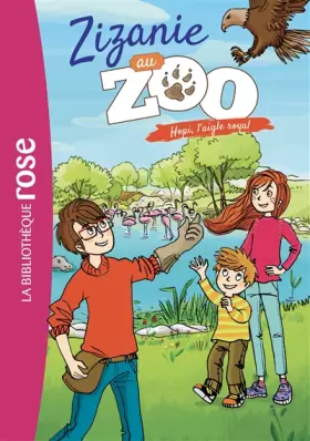 Couverture du produit · Zizanie au zoo 02 - Hopi, l'aigle royal
