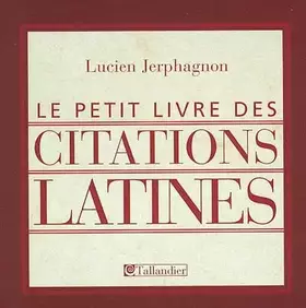 Couverture du produit · Le petit livre des citations latines