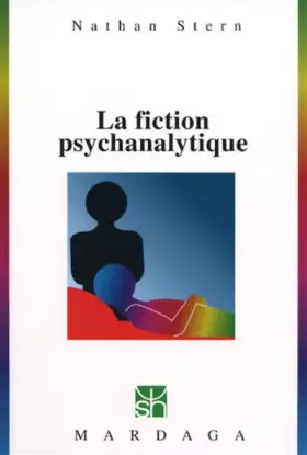 Couverture du produit · La fiction psychanalytique