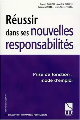 Couverture du produit · Réussir dans ses nouvelles responsabilités : Prise de fonction, mode d'emploi
