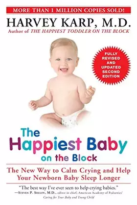 Couverture du produit · The Happiest Baby on the Block Fully Revised and Updated Second Edition: The New Way to Calm Crying and Help Your Newborn Baby 