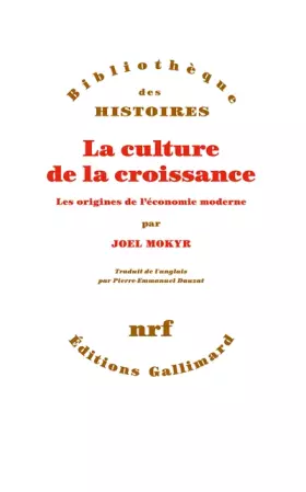 Couverture du produit · La culture de la croissance: Les origines de l’économie moderne