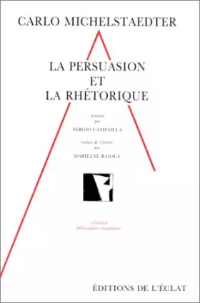 Couverture du produit · La Persuasion et la Rhétorique