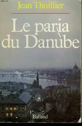 Couverture du produit · Le Paria du Danube