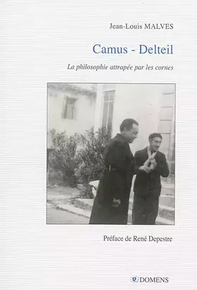 Couverture du produit · CAMUS - DELTEIL la philosophie attrapée par les cornes