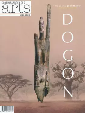 Couverture du produit · Connaissance des Arts, Hors-série N° 490 : Dogon