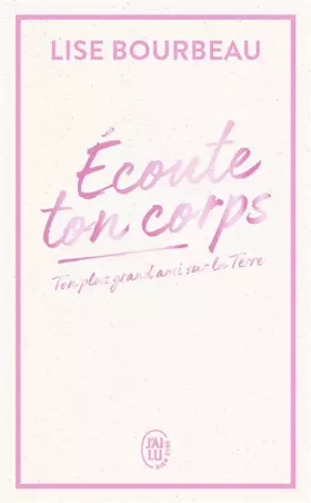 Couverture du produit · Écoute ton corps - Édition Collector: Ton plus grand ami sur la Terre