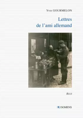 Couverture du produit · Lettres de l'ami allemand