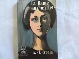 Couverture du produit · A.-J. CRONIN//LA DAME AUX OEILLETS//ALBIN MICHEL//N°30//1966