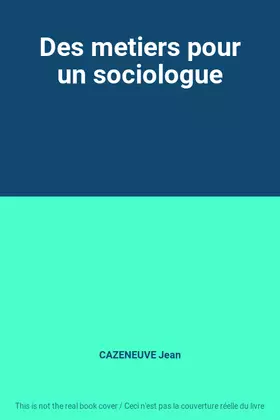 Couverture du produit · Des metiers pour un sociologue