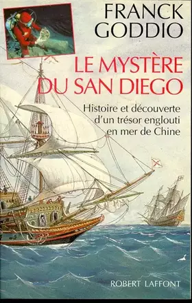 Couverture du produit · Le mystère du San Diego : Histoire et découverte d'un trésor englouti en mer de Chine