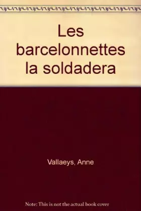 Couverture du produit · Les Barcelonnettes, la Soldadera