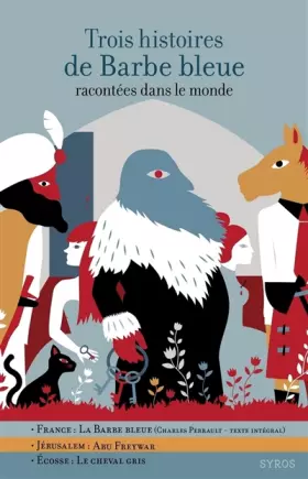Couverture du produit · Trois histoires de Barbe bleue racontées dans le monde