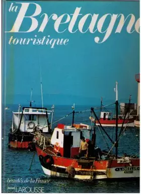 Couverture du produit · LA BRETAGNE TOURISTIQUE. Collection "Beautés de la France".