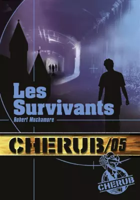 Couverture du produit · Cherub, Tome 5 : Les survivants