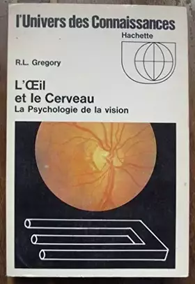 Couverture du produit · L'oeil et le cerveau : la psychologie de la vision