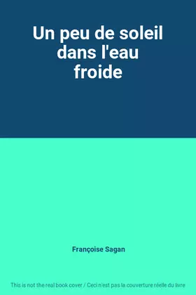 Couverture du produit · Un peu de soleil dans l'eau froide