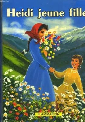 Couverture du produit · Heidi jeune fille. [Relié] by SPYRI (Johanna)