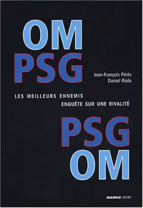 Couverture du produit · PSG-OM : Les meilleurs ennemis