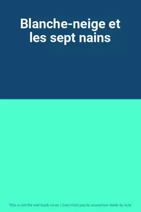 Couverture du produit · Blanche-neige et les sept nains
