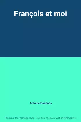 Couverture du produit · François et moi