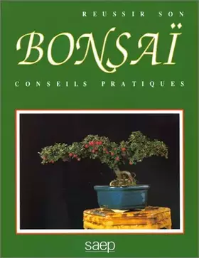 Couverture du produit · Réussir son bonsaï : Conseils pratiques