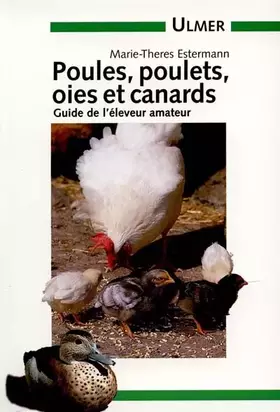 Couverture du produit · Poules, poulets, oies et canards : guide de l'éleveur amateur