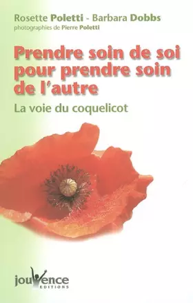 Couverture du produit · Prendre soin de soi pour prendre soin de l'autre : La voie du coquelicot
