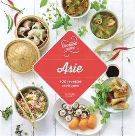 Couverture du produit · Asie: 100 recettes exotiques