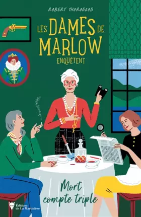 Couverture du produit · Les Dames de Marlow enquêtent. Mort compte triple (volume 1)