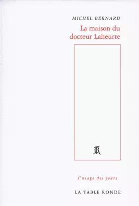 Couverture du produit · La maison du docteur Laheurte