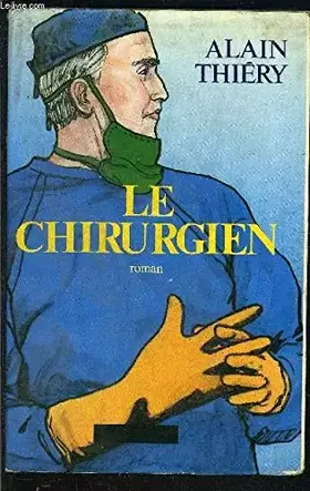 Couverture du produit · Le Chirurgien (Le Grand livre du mois)