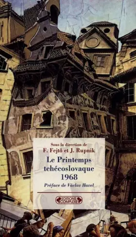 Couverture du produit · Le printemps tchécoslovaque 1968