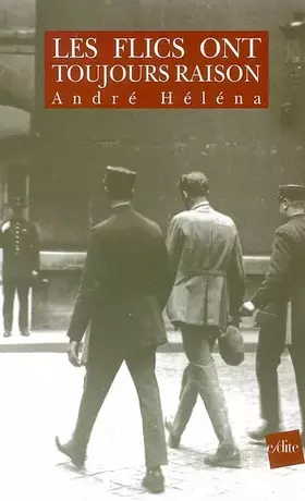 Couverture du produit · Les flics ont toujours raison