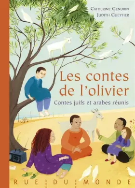 Couverture du produit · Les contes de l'olivier : Contes juifs et arabes réunis