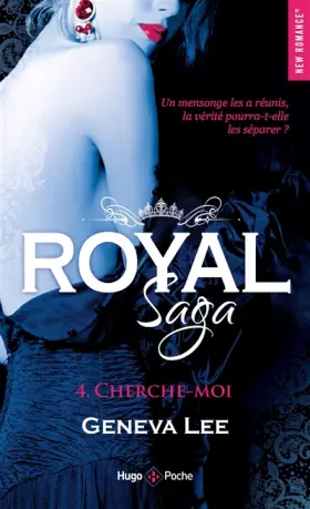 Couverture du produit · Royal Saga - tome 4 Cherche-moi