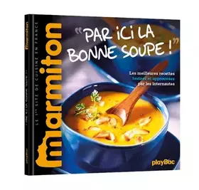 Couverture du produit · Recettes Marmiton - Par ici la bonne soupe !
