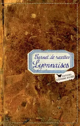 Couverture du produit · Carnet de recettes lyonnaises