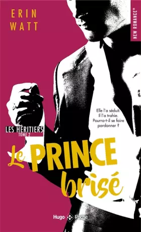 Couverture du produit · Les héritiers - tome 2 Le prince brisé