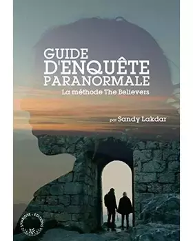 Couverture du produit · Guide d'enquête paranormale: La methode The Believers