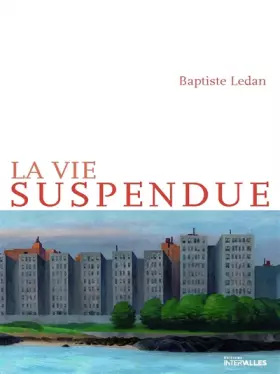 Couverture du produit · La vie suspendue