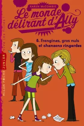 Couverture du produit · Monde délirant d'Ally T06 Frangines, chansons