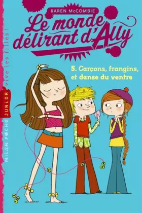 Couverture du produit · Monde délirant d'Ally T05 Garçons, frangins (NE)