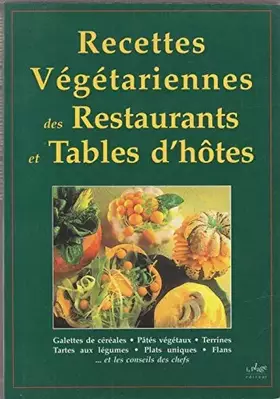 Couverture du produit · Recettes végétariennes des restaurants et tables d'hôtes