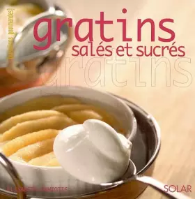 Couverture du produit · Gratins salés et sucrés