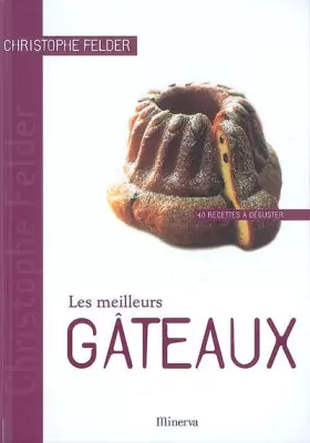 Couverture du produit · Les meilleurs gâteaux : 40 recettes à déguster