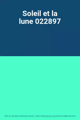 Couverture du produit · Soleil et la lune 022897