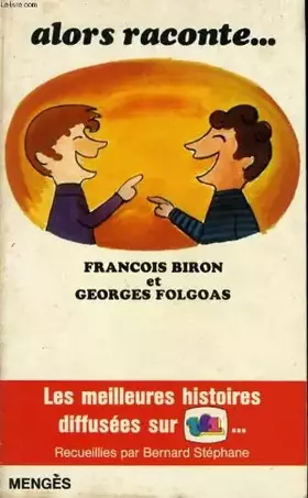 Couverture du produit · Alors, Raconte: Les Histoires Passees Sur T. F. 1 Et Les Autres (Broché) by Anon