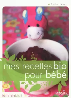 Couverture du produit · Mes recettes bio pour bébé